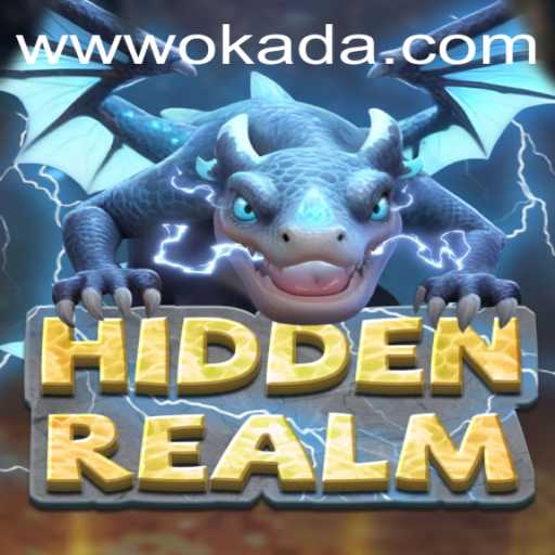 Exploring 'HiddenRealm': A Dive into Gameplay and Strategy with Okada